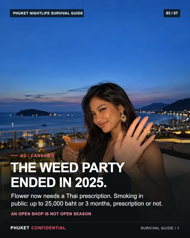Slide 3: The weed party ended in 2025. Flower now needs a Thai prescription. Smoking in public: up to 25,000 baht or 3 months, prescription or not.