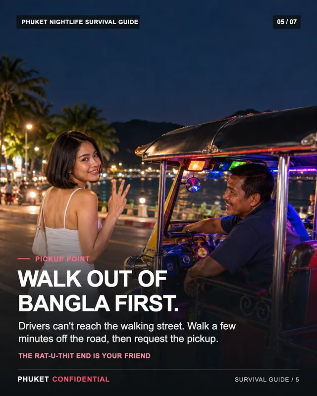 Slide 5: Walk out of Bangla first. Drivers can't reach the walking street. Walk a few minutes off the road, then request the pickup.